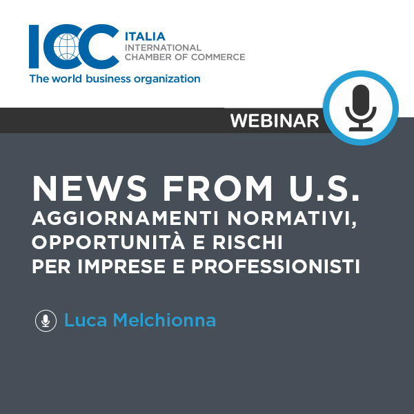 Webinar - NEWS FROM U.S.: aggiornamenti normativi, opportunità e rischi per imprese e professionisti