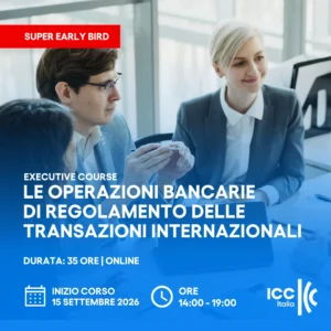 Le operazioni bancarie di regolamento delle transazioni internazionali | Corso Executive