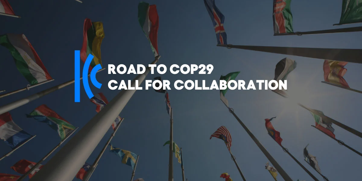 Road to COP29 | Call for Collaboration