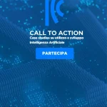 Call to Action | Case studies su utilizzo e sviluppo Intelligenza Artificiale