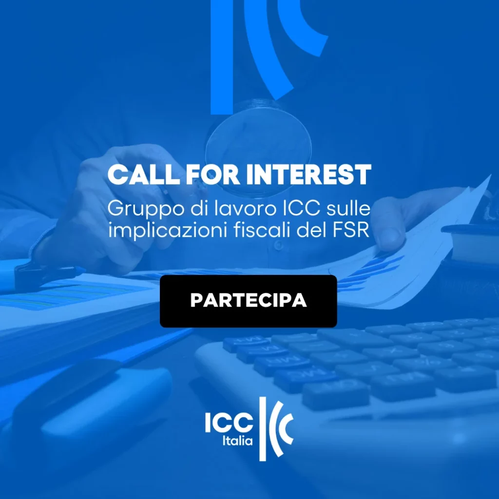 Call for Interest | Implicazioni fiscali del FSR – Proposta ICC di redazione di linee guida