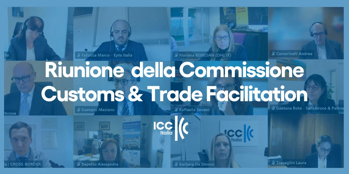 riunione della Commissione Customs & Trade Facilitation di ICC Italia