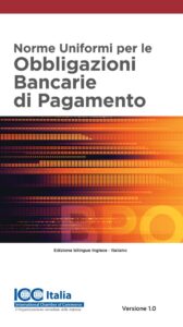 Norme Uniformi per le Obbligazioni Bancarie di pagamento – ITA/ENG