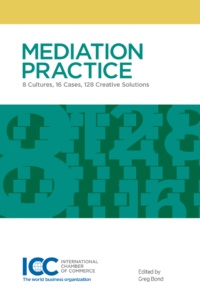 Mediation Practice 8 Cultures, 16 Cases, 128 Creative Solutions Edited by Greg Bond – ENG