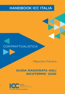 Guida Ragionata agli Incoterms® 2020 di Maurizio Favaro