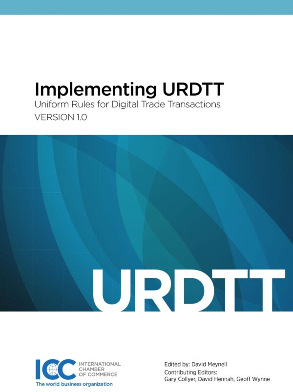 Implementing URDTT: Uniform Rules for Digital Trade Transactions
