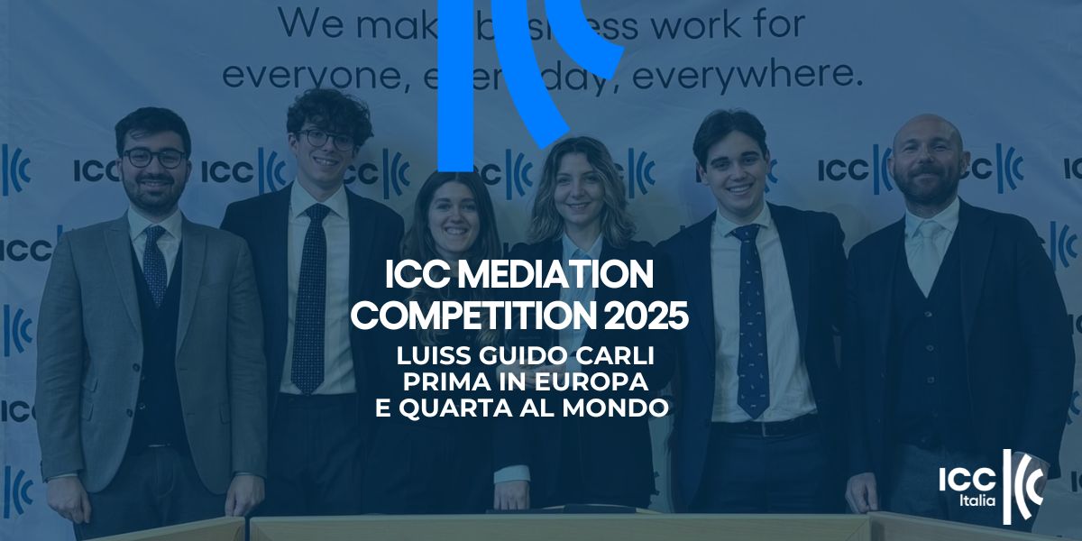 Luiss Guido Carli prima in Europa e quarta al mondo alla ICC Mediation Competition 2025