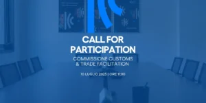 CALL FOR PARTICIPATION | Commissione Customs & Trade Facilitation di ICC Italia