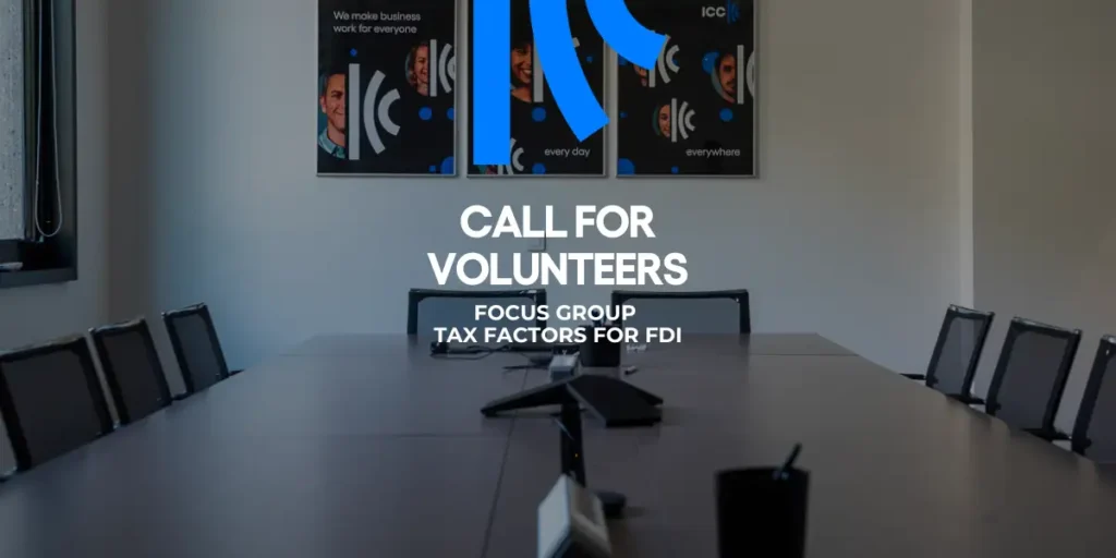 Call for Volunteers: Focus Group – Tax Factors for FDI