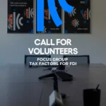 Call for Volunteers: Focus Group – Tax Factors for FDI