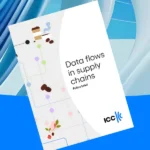 Data flows in supply chains Practical realities and policy implications
