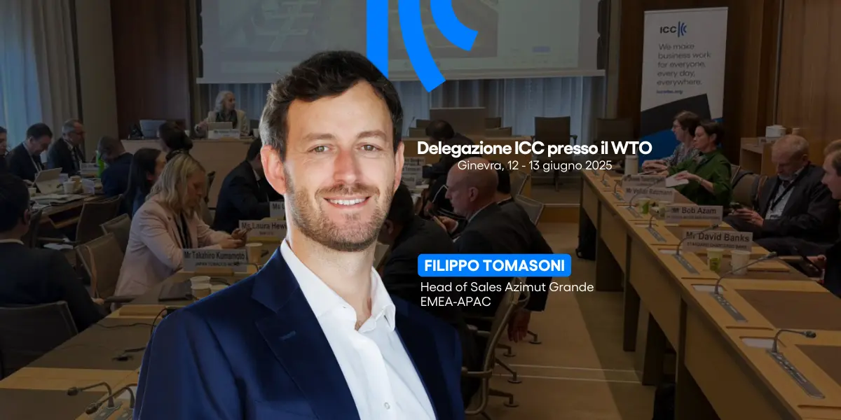 Delegazione ICC presso il WTO - Filippo Tomasoni di Azimut Grande in rappresentanza di ICC Italia