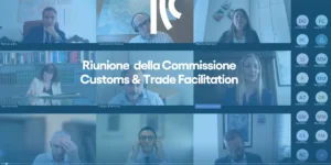 Commissione Customs ICC Italia: cambiamenti e prospettive nello scenario nazionale e internazionale