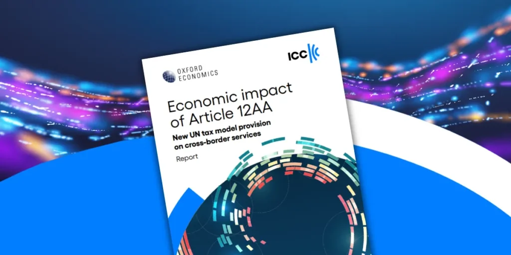 Copertina del report “Economic impact of Article 12AA” di ICC e Oxford Economics sull’impatto della tassazione ONU sui servizi transfrontalieri