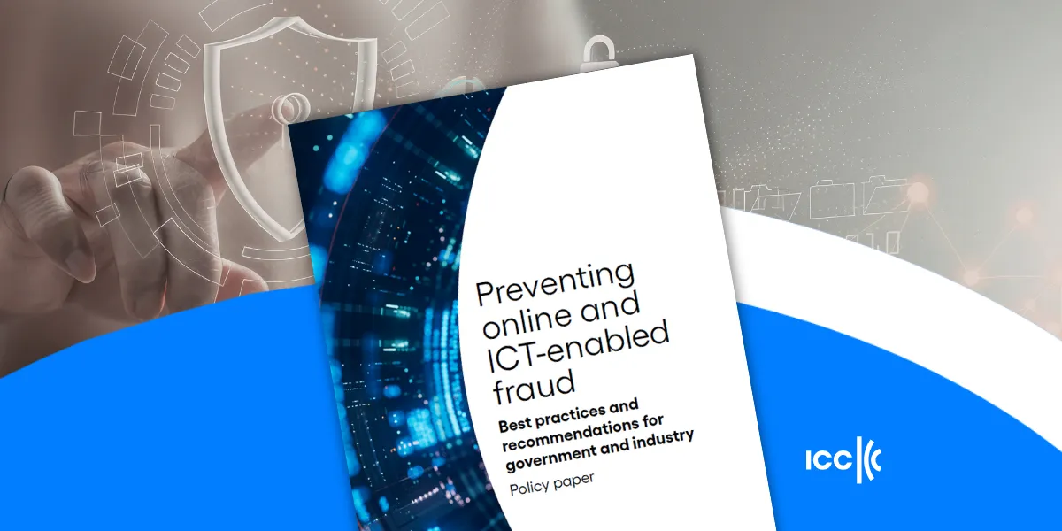 Copertina del policy paper ICC “Preventing online and ICT-enabled fraud”, dedicato alle migliori pratiche per prevenire le frodi online e informatiche. L’immagine mostra elementi grafici digitali e simboli di sicurezza informatica con il logo ICC su sfondo blu.