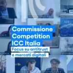 Riunione Commissione Competition ICC Italia su antitrust economia digitale e telecomunicazioni, schermata dei partecipanti alla riunione svoltasi online.