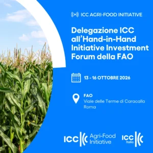 Delegazione ICC all’Hand-in-Hand Initiative Investment Forum della FAO 2026
