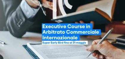 ICC Italia presenta l’Executive Course in Arbitrato Commerciale Internazionale