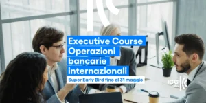 Aperte le iscrizioni per l'Executive Course in Operazioni bancarie di regolamento delle transazioni ...