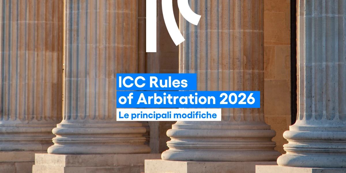 ICC Rules of Arbitration 2026 le principali modifiche
