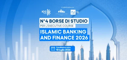 Quattro borse di studio per l'Executive Course in Islamic Banking and Finance 2026