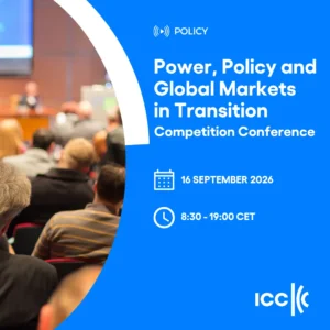 Power, Policy and Global Markets in Transition | Competition Conference
