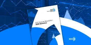 ICC Dispute Resolution Statistics 2025: oltre 30.000 arbitrati amministrati e un nuovo record di cas...