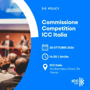 Commissione Competition ICC Italia | Policy